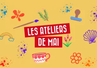 Ateliers de mai