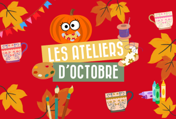 Les ateliers d'octobre