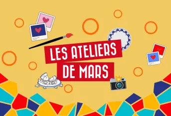 Ateliers de mars