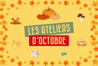 affiche de présentation des ateliers d'octobre