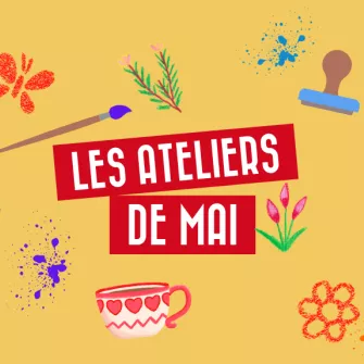Ateliers de mai